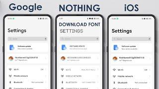 DOWNLOAD - iOS, NothingOS, MIUI, OneUI, OnePlus Original Font any Android 