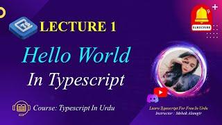 hello world in typescript | typescript in urdu | govornor sindh it course