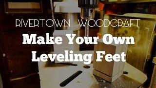 Make Your Own Leveling Feet