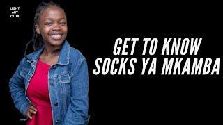 GET TO KNOW SOCKS YA MKAMBA