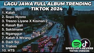 LAGU JAWA BIKIN GALAU FULL ALBUM VIRAL TIKTOK 2024