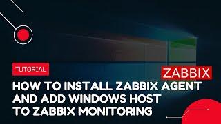 How to install Zabbix Agent and add Windows Host to Zabbix Monitoring | VPS Tutorial