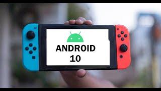 Installing Android 10 On Switch 11.0.1 Firmware - Full Guide Installing Lineage 17.1 On Switch