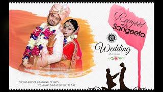 Traditional Wedding Video l Ranjeet & Sangeeta |  WEDDING  VIDEO PART -:1