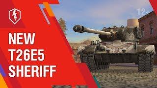 WoT Blitz. T26E5: A New Sheriff's in Town