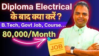 What After Diploma Electrical Engineering, BTech Admission, Govt Jobs, Short Term Course #diploma