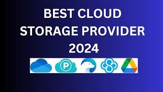 Best Cloud Storage 2024: Sync Vs PCloud Vs Icedrive Vs GoogleDrive Vs Dropbox Vs Microsoft 365