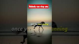 nobody can stop you once you start running #life #sucess #motivations #applyme #usemytips