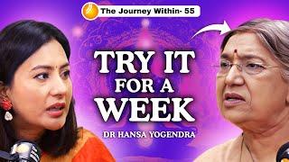 DO THIS 5mins Everyday & Your LIFE Will Improve | Dr. Hansa Yogendra | TJW55