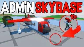 "ADMIN WILL BAN YOU!" - ABUSIVE AF SKYBASE | Unturned Base Raids