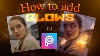 How to create GLOW in picsart | Picsart tutorial on realistic glow | Glow and Highlights tuts |