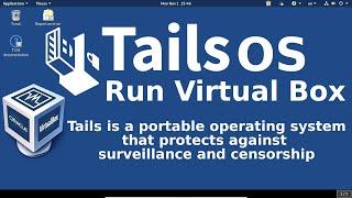 How to Run Tails os in Virtual Box