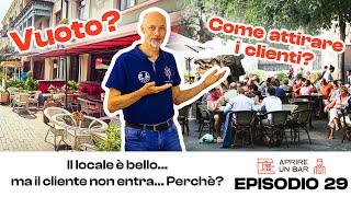 EP 29: Come attirare i clienti in un locale?