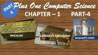 CHAPTER-1 | PART-4 | PASCALINE | LEIBNITZ CALCULATOR |Plus One Computer Science |+1 Computer Science