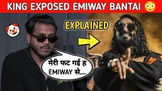 King Reply To Emiway Bantai  & Explained His Beef With Emiway ||