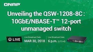 Unveiling the QSW-1208-8C: 10GbE/NBASE-T™ 12-port unmanaged switch