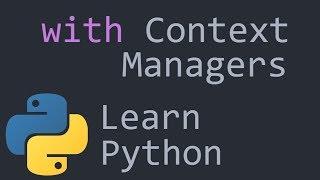 Context Managers Python Programming Tutorial