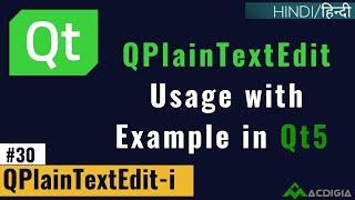 QPlainTextEdit Example (i) | How to use  QPlainTextEdit in Qt5 | (Qt C++ Tutorial #30)