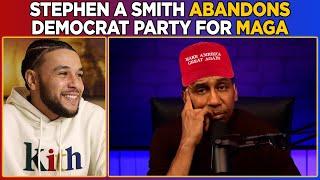 Stephen A Smith ABANDONS The Democrat Party for MAGA