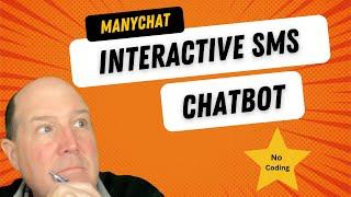 Effortlessly Build an SMS Chatbot - No Programming Skills Required!  Revolutionize Your Business!