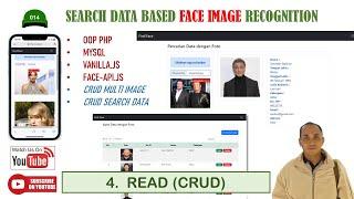 4. READ (CRUD) -- SEARCH DATA BASED FACE IMAGE RECOGNITION