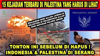 RANGKUMAN SATU MINGGU! 15 Kejadian Terbaru di PALESTINA yang Harus kalian Lihat