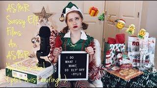 ASMR~ Sassy Elf Films An ASMR Video ️