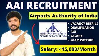 AAI Recruitment 2024 | All India Vacancy | Notification Out | Full Details@Job4Government