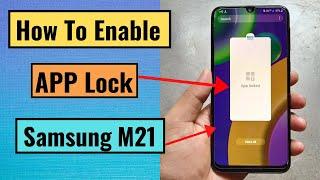 How To Use App Lock in SamsungM21 || Hide Apps in samsung M21