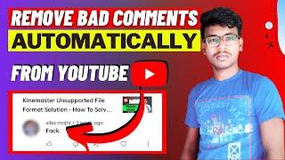 How to Remove/Block Bad Comments From YouTube Automatically - YouTube Comments Settings Hindi