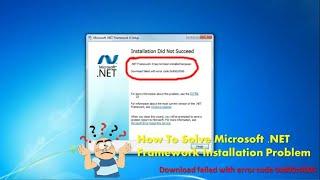 How To Solve Microsoft .NET Framework Installation Problem Download fail with error code 0x800c0006
