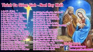 Thánh Ca Đặc Biệt Giáng Sinh - Noel  2016 | 50 Bài Hát Giáng Sinh Hay Nhất (Phần 1)