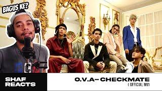 O.V.A ‘Checkmate’ Official MV | Shaf React!