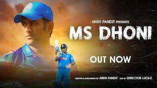 Tribute To MS Dhoni - Ansh Pandit