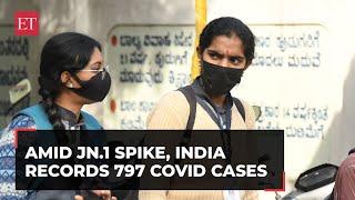 COVID cases in India: 797 new infections reported in last 24 hrs amid spike in JN.1 variant