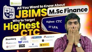 JBIMS M.Sc Finance Program - Why Target M.Sc Finance Program? |Eligibility |Highest Package 27 LPA