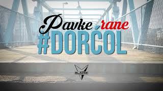 PAVKE - #DORCOL