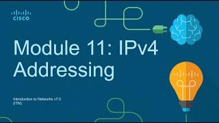 CCNA Module 11: IPv4 Addressing - Introduction to Networks (ITN)