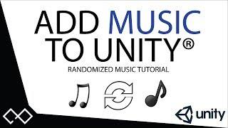 How To Add Music To Unity® - Creating a Randomized Music Player | Unity® C# Tutorial