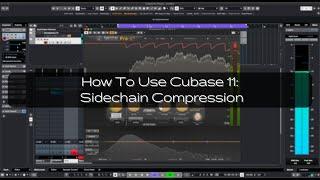 How To Use Cubase 11: Sidechain Compression