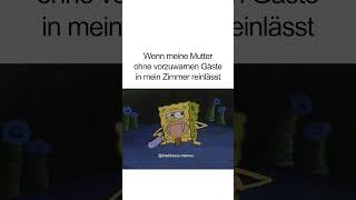 Wenn meine Mutter einfach Gäste Spongebob