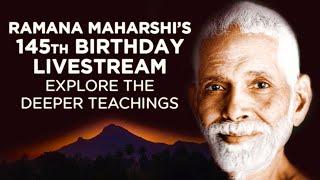 Ramana Maharshi's 145th Birthday Celebration | Explore the Deeper Teachings