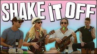 Shake It Off - Walk off the Earth