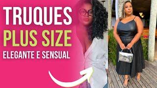 12 LOOKS PLUS SIZE! Aposte nesses looks elegantes e sensuais!