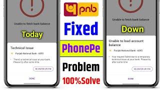 phonepe technical issue pnb | phonepe technical issue today | phonepe unable to load account balance