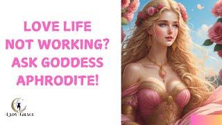 Love life never works out? Ask Aphrodite! #Aphrodite #Love #Oracle #soulmate