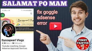 BIG PROBLEM OF GOOGLE ADSENSE ERROR? HELPED BY DYOZAPEARL VLOGS & APPROVED