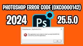 Photoshop Not Opening Error code (0xc0000142)