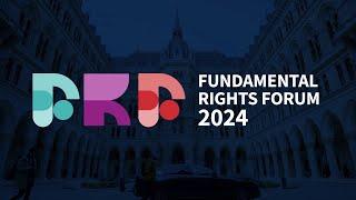 Fundamental Rights Forum 2024 – Highlights Video