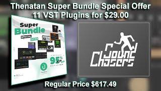 11 Plugins For $29 - Regular Price $617.49 Thenatan Super Bundle